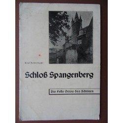 Schloß Spangenberg. Die Feste Ottos des Schuetzen