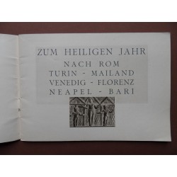 Nach Rom - Turin - Mailand - Venedig - Florenz - Neapel - Bari zum Heiligen Jahr (1933) 