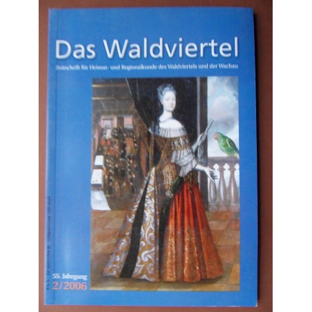 Das Waldviertel - Zeitschrift für Heimat und Regionalkunde 2/2006