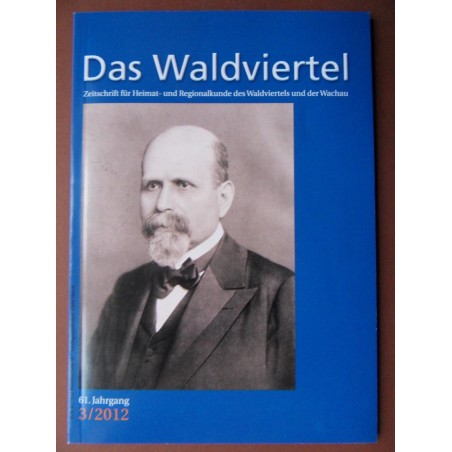 Das Waldviertel - Zeitschrift für Heimat und Regionalkunde 3/2012