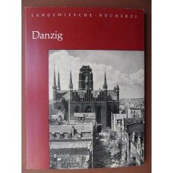 Danzig - 47 Bilder mit einfuehrendem Text