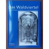 Das Waldviertel - Zeitschrift für Heimat und Regionalkunde 1/2015