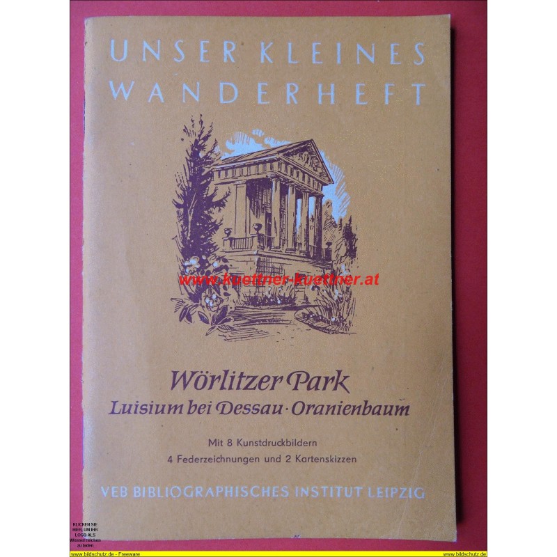 Unser Kleines Wanderheft Nr. 56 - Wörlitzer Park