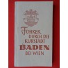 Führer durch die Kurstadt Baden bei Wien (1964)