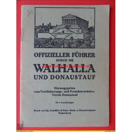 Offizieller Fuehrer durch die Walhalla und Donaustauf