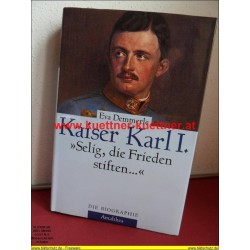 Kaiser Karl I. - Selig, die Frieden stiften (2004)