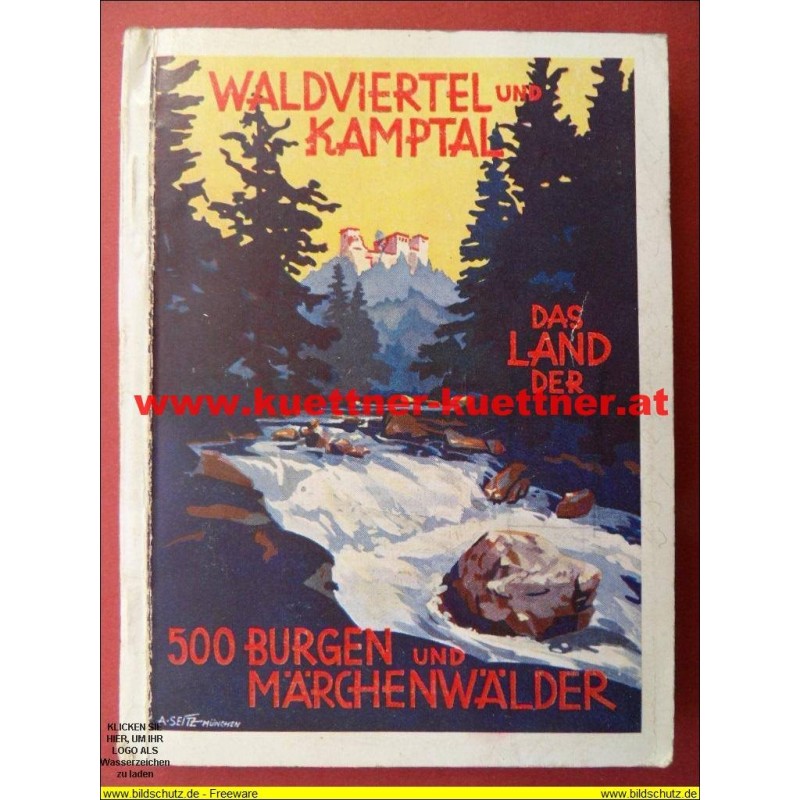 Fuehrer Waldviertel und Kamptal - Das Land der 500 Burgen und Maerchenwaelder