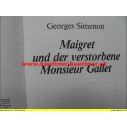 George Simenon - Maigret und der verstorbene Monsieur Gallet