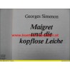 George Simenon - Maigret und die kopflose Leiche