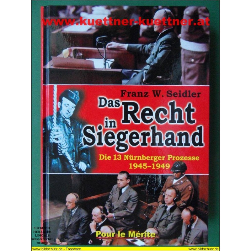 Das Recht in Siegerhand. Die 13 Nürnberger Prozesse 1945-1949 (2007)