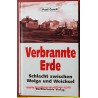 Verbrannte Erde - Schlacht zwischen Wolga und Weichsel