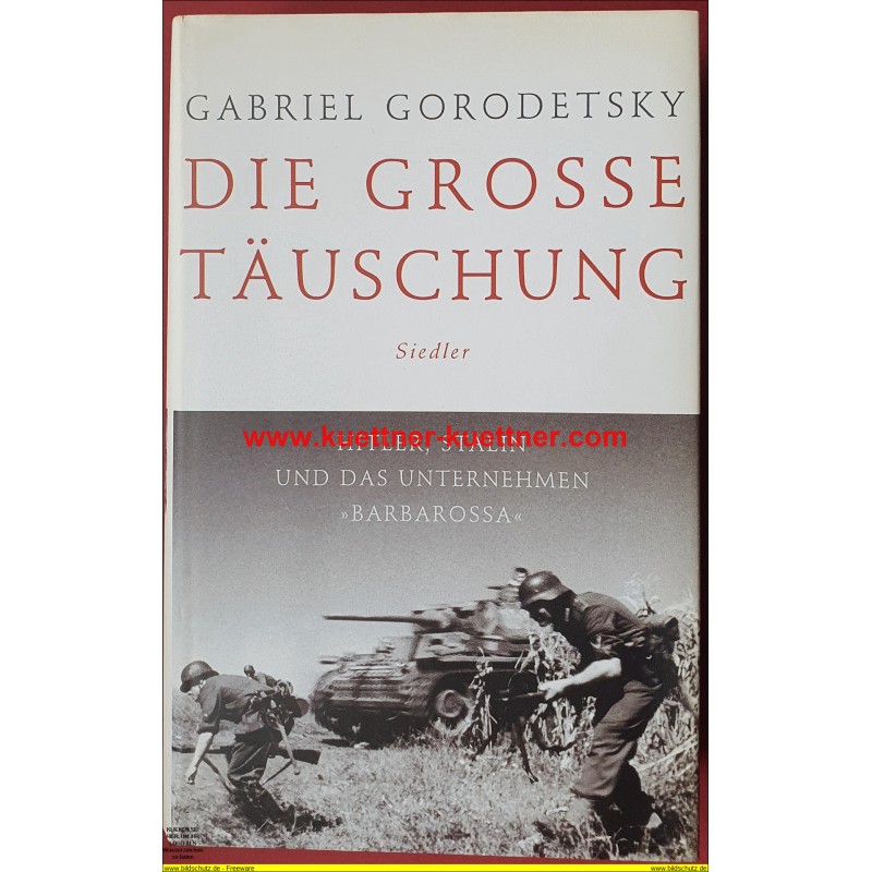 Die Grosse Täuschung - Unternehmen Barbarossa