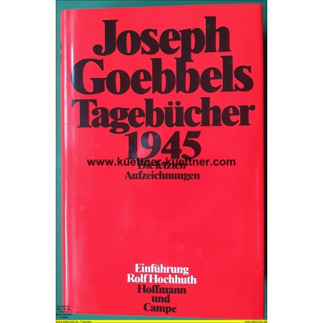 Joseph Goebbels Tagebücher 1945