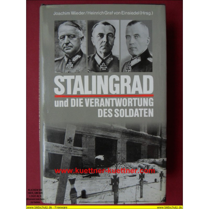 Stalingrad und die Verantwortung des Soldaten