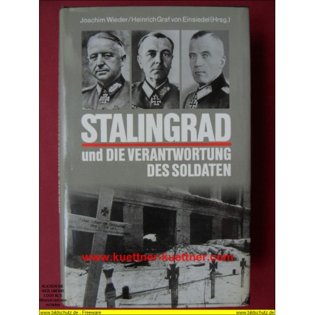 Stalingrad und die Verantwortung des Soldaten