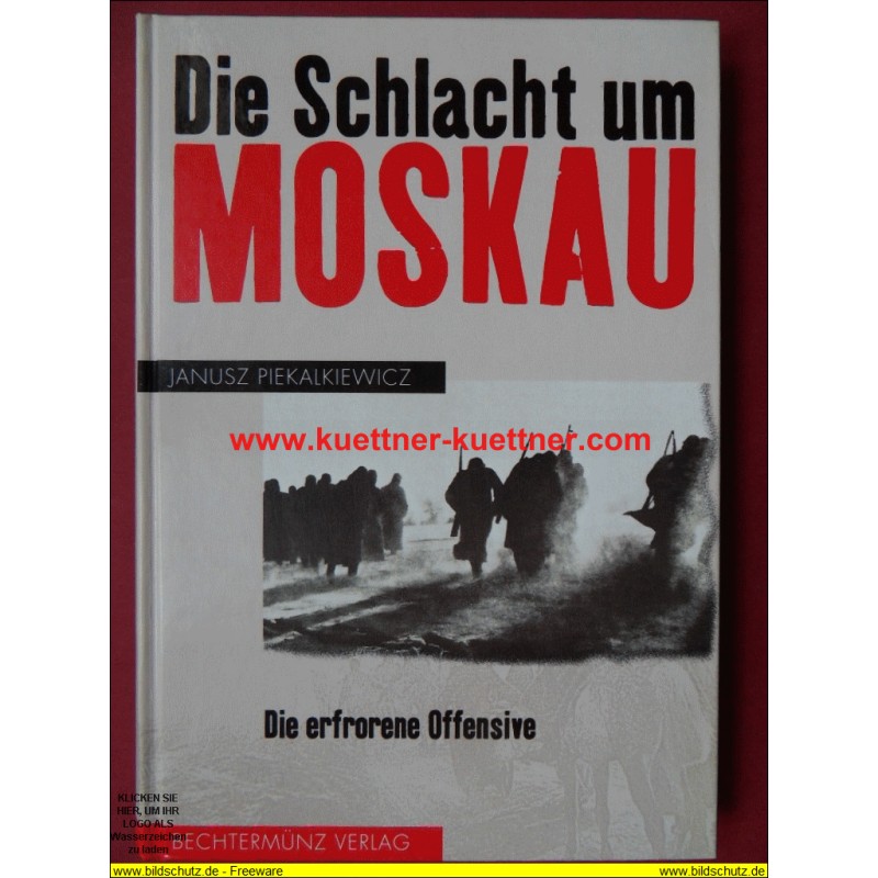 Die Schlacht um Moskau