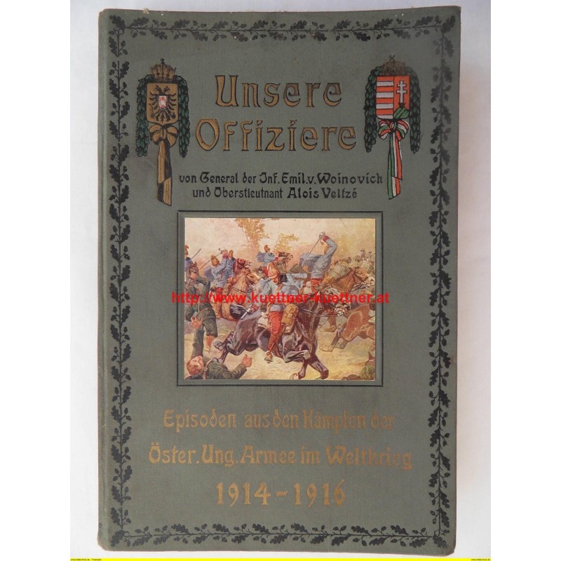 Unsere Offiziere. Episoden aus den Kämpfen Armee im Weltkrieg 1914/15