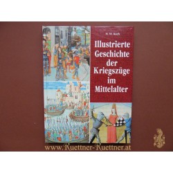 Illustrierte Geschichte der Kriegszüge im Mittelalter von H. W. Koch