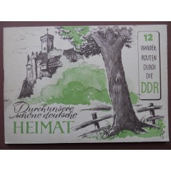 Durch unsere schoene Heimat, 12 Wanderrouten durch die DDR