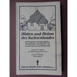 Huetten und Heime des Sachsenlandes ein Wegweiser für Jugendfuehrer