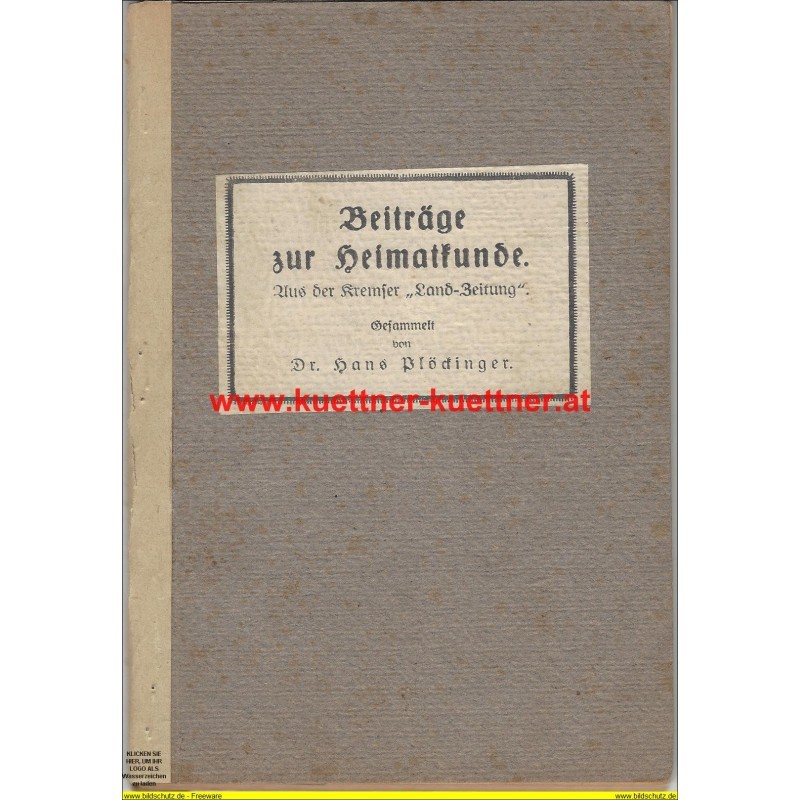 Beiträge zur Heimatkunde – Dr. Hans Plöckinger und sein Werk